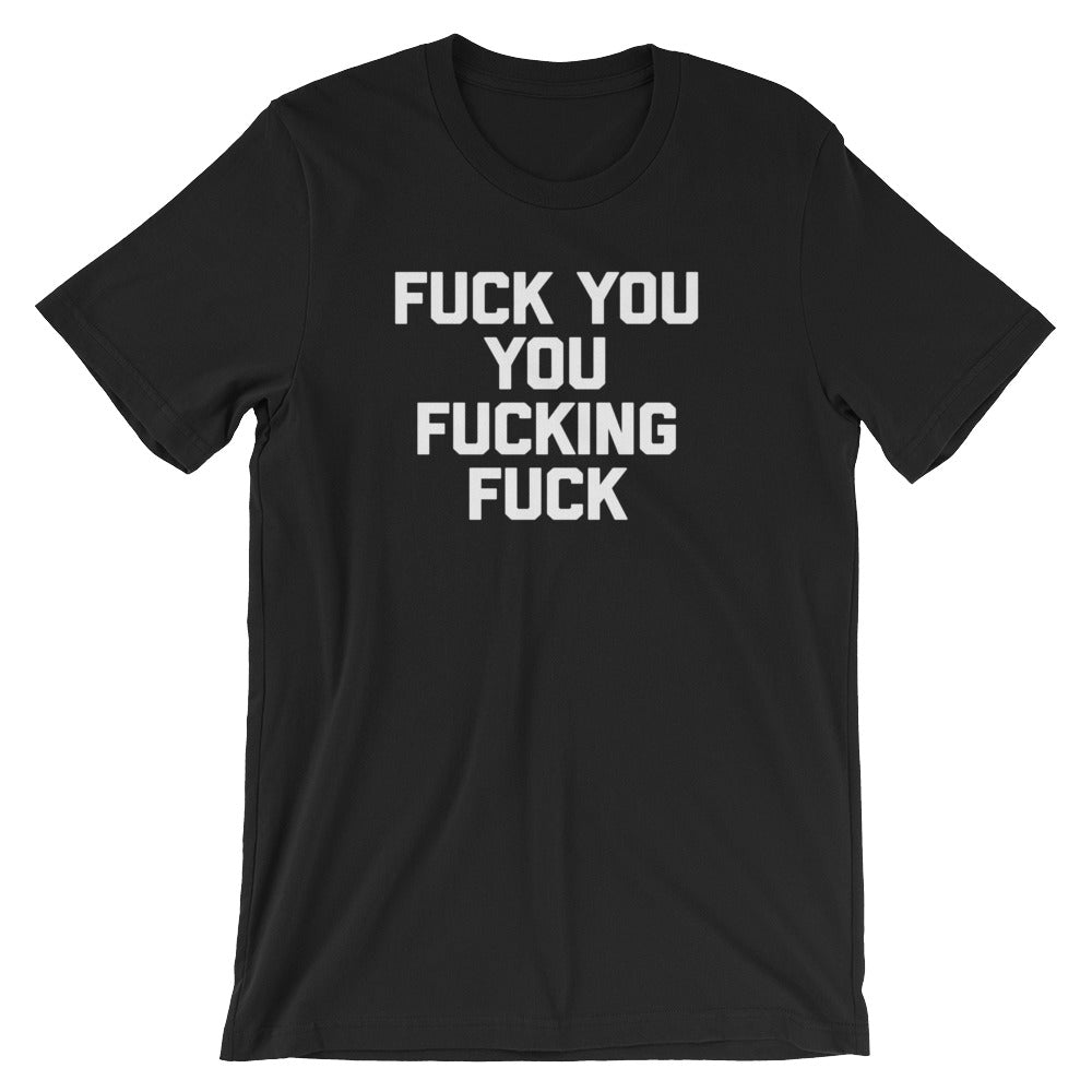 Fuck You You Fucking Fuck T-Shirt (Unisex) Hoodie, Sweatshirt | ZylaModa.com (Image 2)