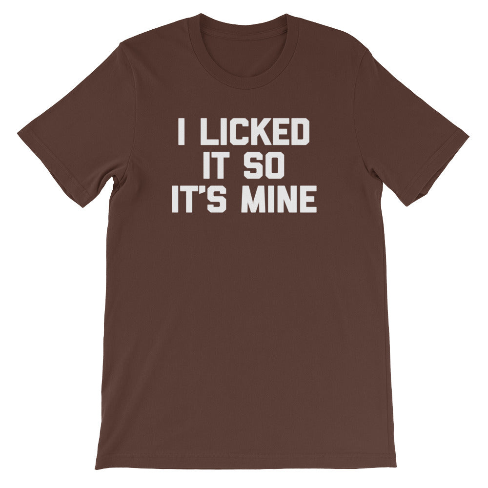 I Licked It So It's Mine T-Shirt (Unisex) Hoodie, Sweatshirt | ZylaModa.com (Image 4)
