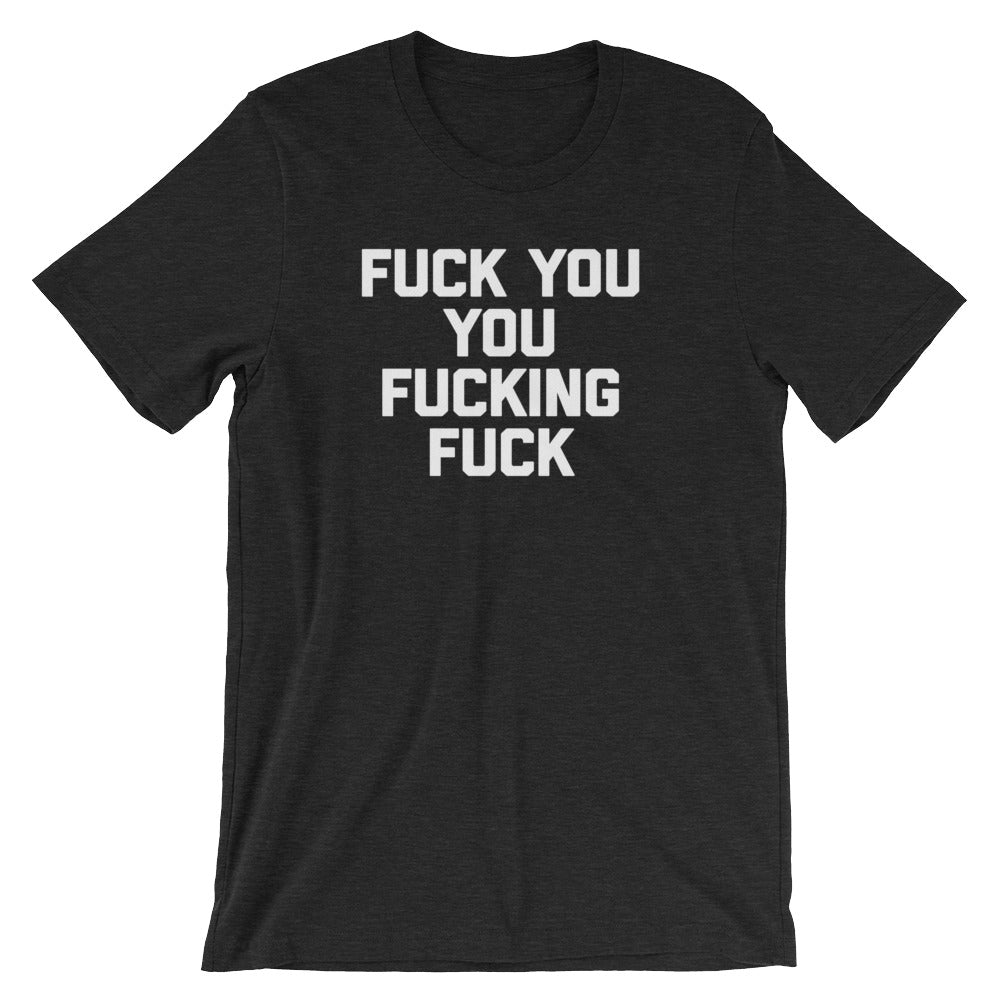Fuck You You Fucking Fuck T-Shirt (Unisex) Hoodie, Sweatshirt | ZylaModa.com (Image 4)