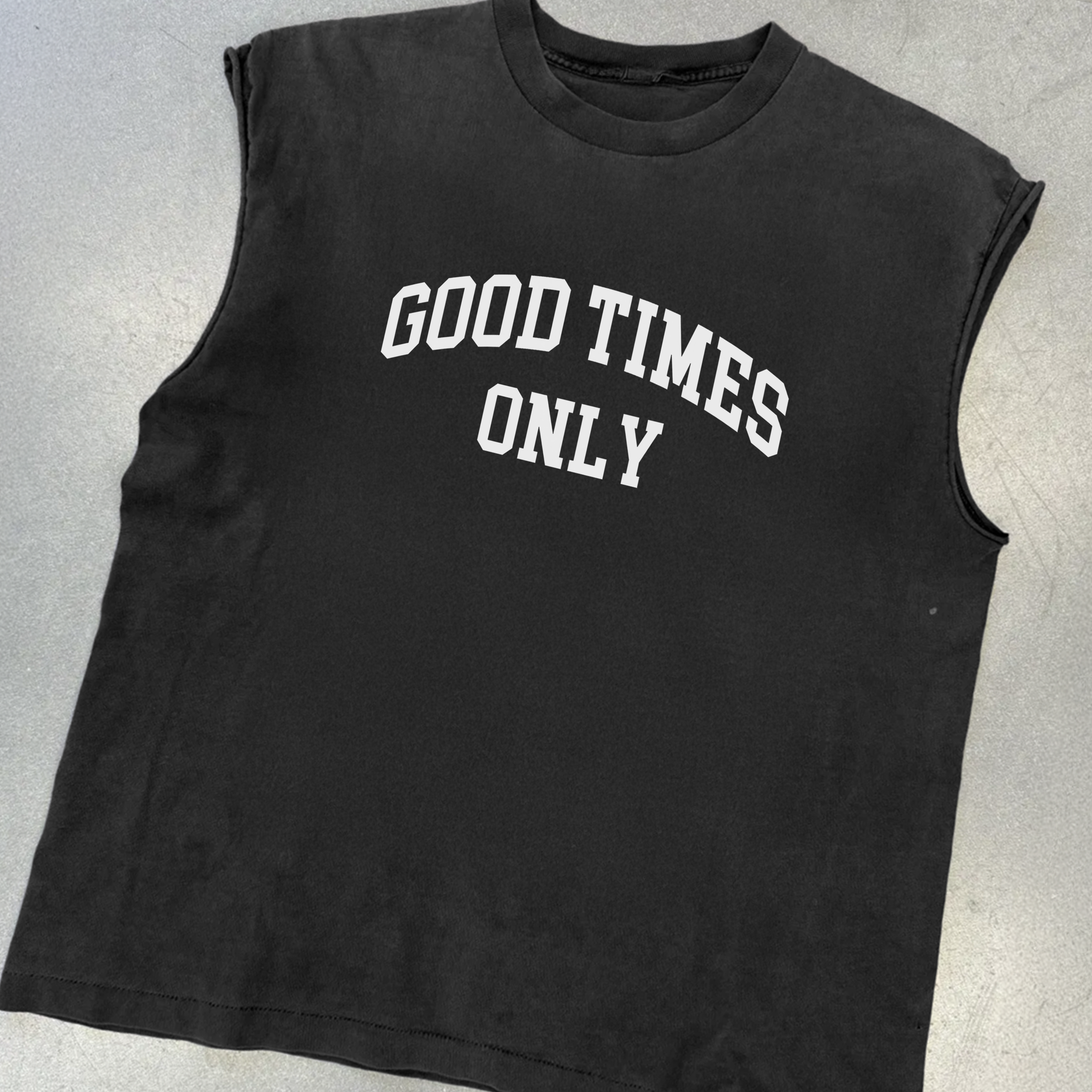 GOOD TIMES ONLY BLACK CUT- OFF TSHIRT Hoodie, Sweatshirt | ZylaModa.com (Image 2)