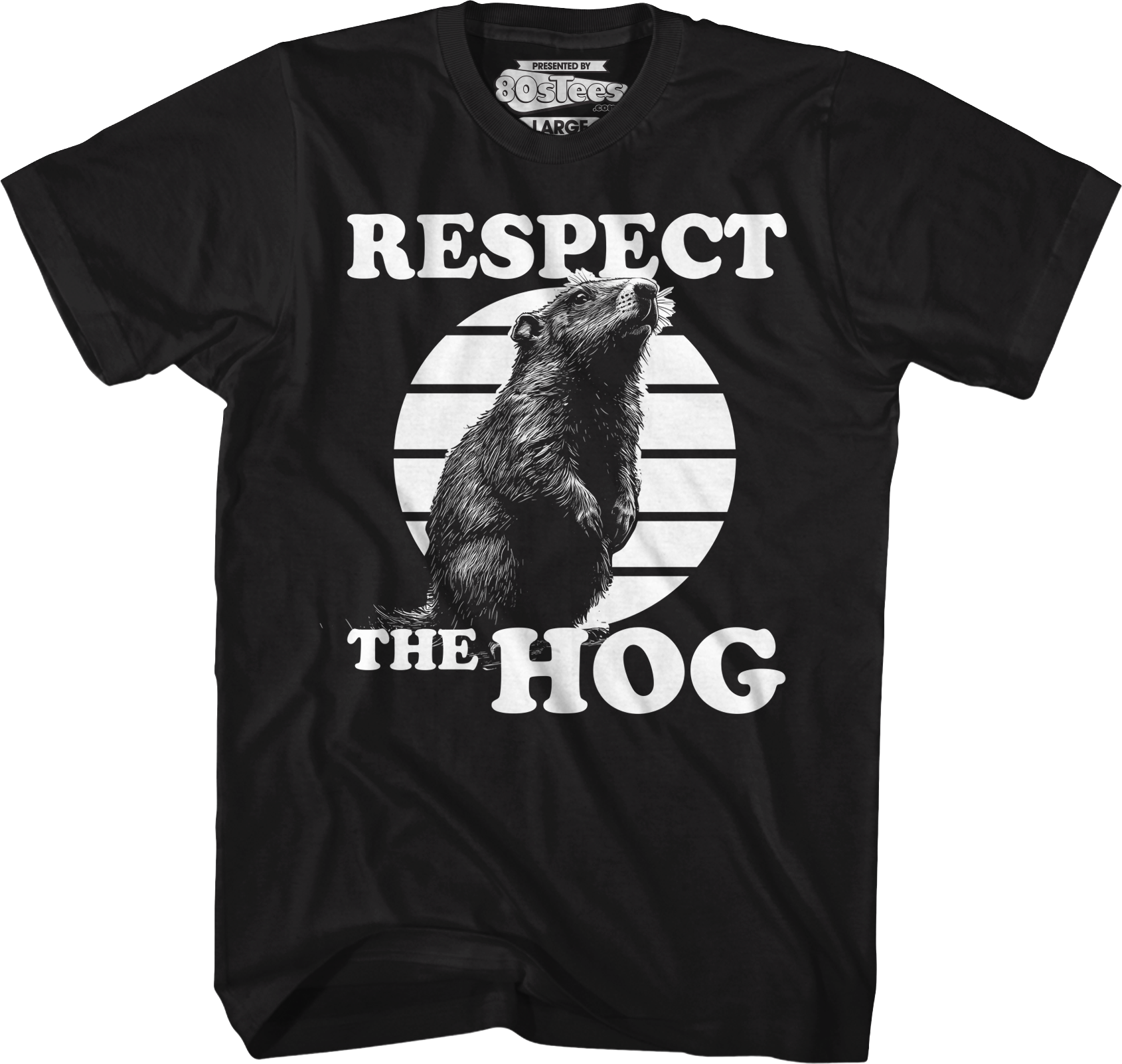Respect The Hog Groundhog Day T-Shirt Hoodie, Sweatshirt | ZylaModa.com (Image 1)