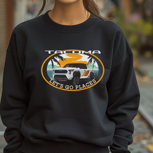 Toyota Tacoma Pick-up Truck 4 x 4 Let's Go Places Sweatshirt T-Shirts, Hoodie | ZylaModa.com (Image 2)