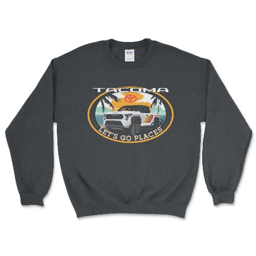 Toyota Tacoma Pick-up Truck 4 x 4 Let's Go Places Sweatshirt T-Shirts, Hoodie | ZylaModa.com (Image 1)