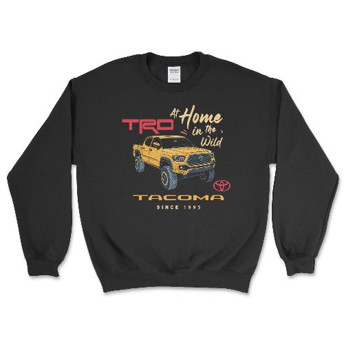 Toyota Tacoma Pick-Up Truck At Home in the Wild Sweatshirt T-Shirts, Hoodie | ZylaModa.com (Image 3)