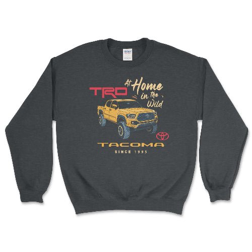 Toyota Tacoma Pick-Up Truck At Home in the Wild Sweatshirt T-Shirts, Hoodie | ZylaModa.com (Image 1)