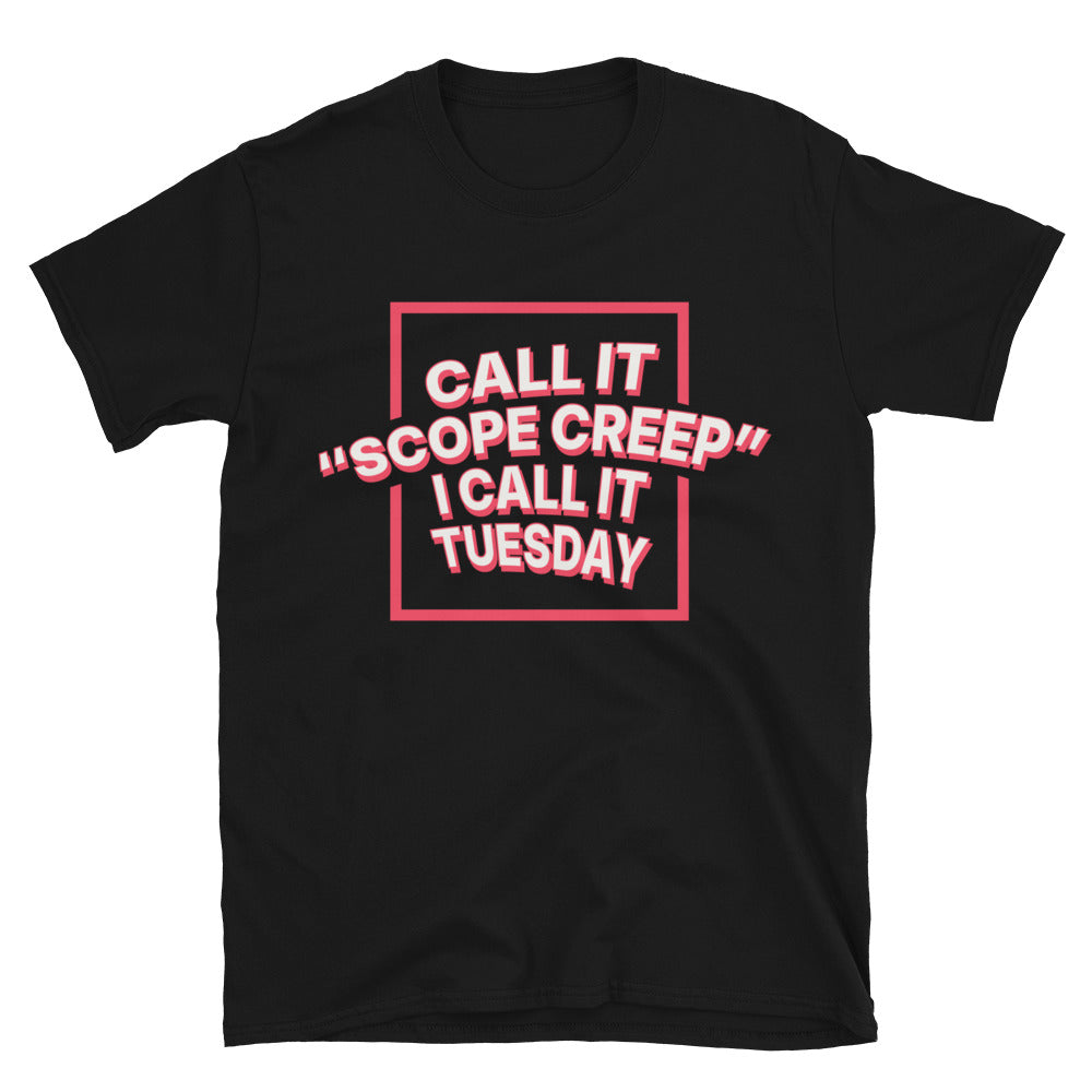 Call It Ã¢â‚¬ËœScope Creep', I Call It Tuesday T-Shirt Hoodie, Sweatshirt | ZylaModa.com (Image 2)