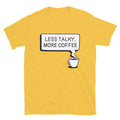 Less Talky, More Coffee T-Shirt Hoodie, Sweatshirt | ZylaModa.com (Image 1)