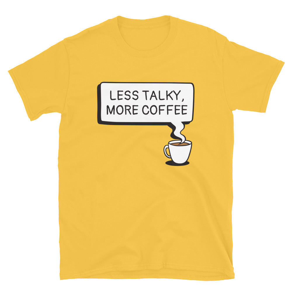 Less Talky, More Coffee T-Shirt Hoodie, Sweatshirt | ZylaModa.com (Image 1)