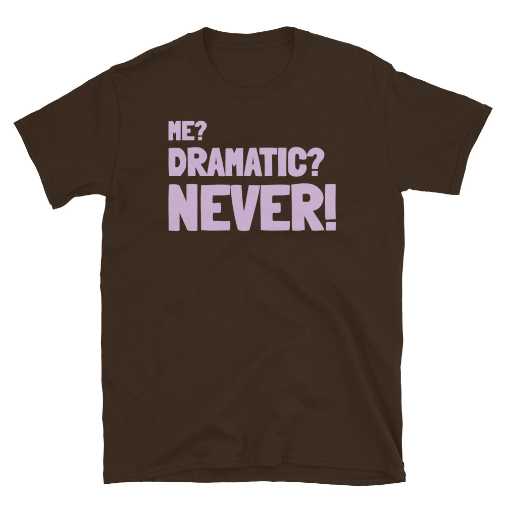 Me? Dramatic? Never! T-Shirt Hoodie, Sweatshirt | ZylaModa.com (Image 5)