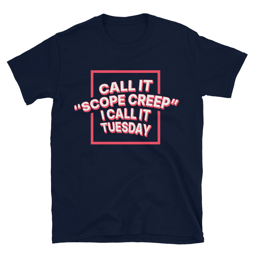 Call It Ã¢â‚¬ËœScope Creep', I Call It Tuesday T-Shirt Hoodie, Sweatshirt | ZylaModa.com (Image 4)