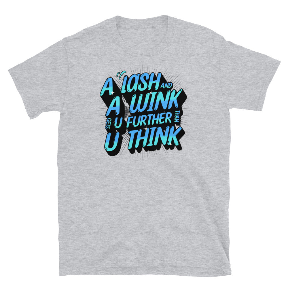Lash & Wink Gets You Further Funny T-Shirt Hoodie, Sweatshirt | ZylaModa.com (Image 1)